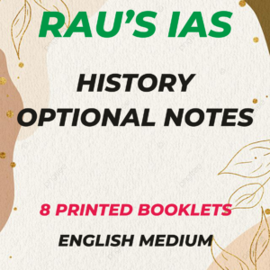 Rau’s IAS History Optional Printed Notes Rau’s IAS History Optional Printed Notes