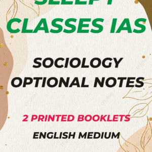Sleepy Classes IAS Sociology Optional Printed Notes